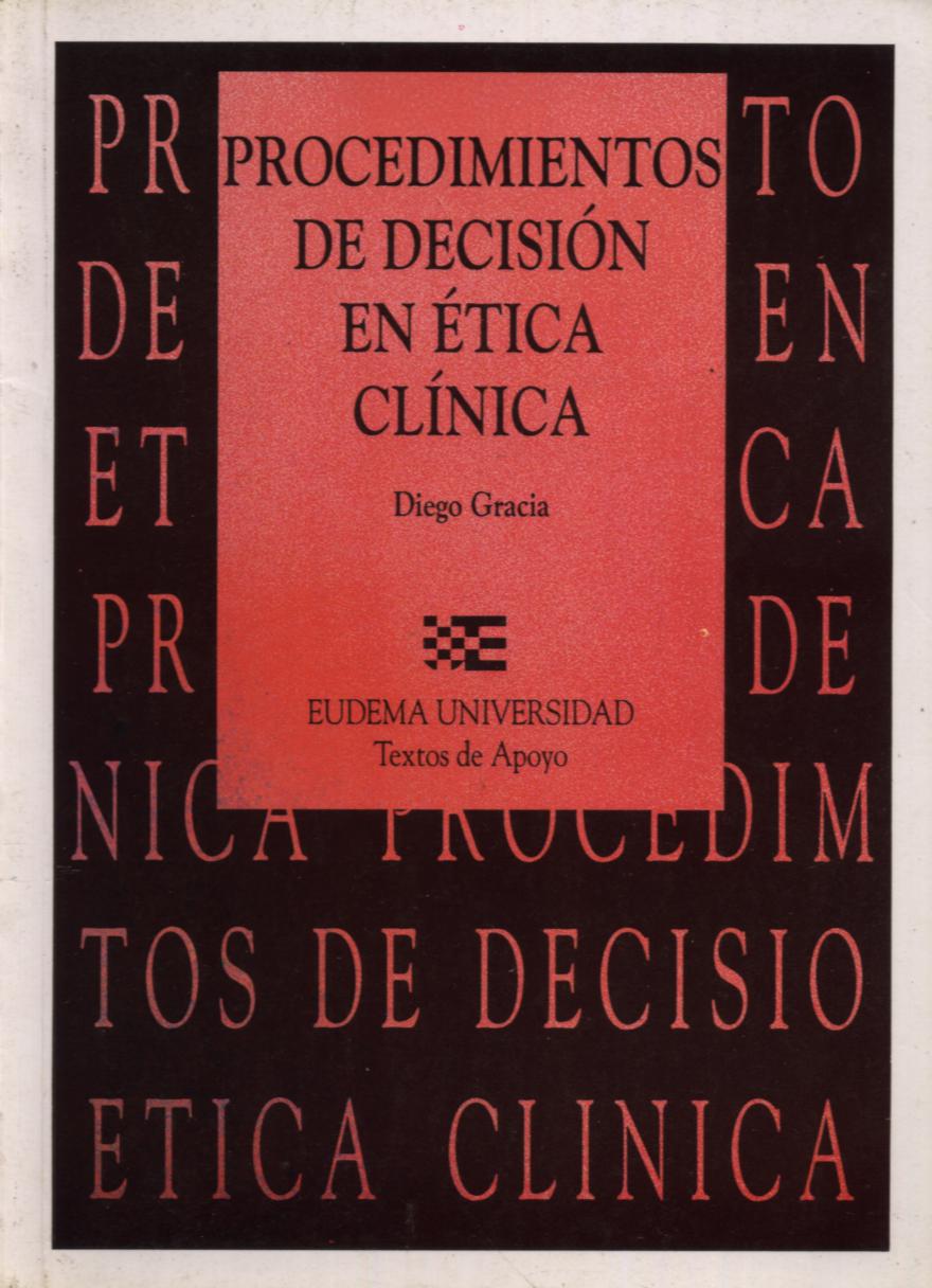 Procedimientos de decisión en ética clínica